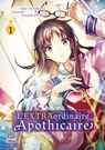 L'EXTRAordinaire Apothicaire T01 - Fujiazuki ; Yasuyuki Syuri ; tachibana yuka - 9782413052401