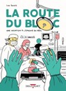 La Route du bloc - Lisa Sanchis - 9782413052852