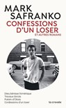 Confessions d'un loser et autres romans - Mark SaFranko - 9782413065982