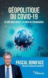 Geopolitique du Covid-19 - Pascal Boniface - 9782416000560