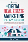The Digital Real Estate Marketing Playbook - Nick Tsai - 9782429605660