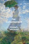The Enchanted April (Annotated) - Elizabeth von Arnim - 9782487116351