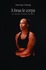A bras le corps - Asmaa Niang - 9782487209114