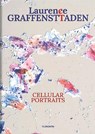 Cellular Portraits - Laurence Graffensttaden - 9782487507012