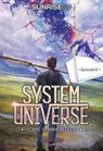 System Universe - Tome 1 : Immortels - Episode 6 : une aventure de LitRPG. Série de science-fiction et fantasy best-seller, Livre nouveauté 2025 - SunriseCV - 9782487700345