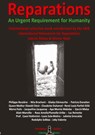 REPARATIONS - An urgent requirement for Humanity - Diasporas Noires - 9782490931194