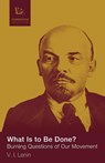 What Is to Be Done - Lenin V. I. - 9782491182526