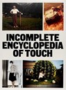 INCOMPLETE ENCYCLOPEDIA OF TOUCH - Erik Kessels - 9782492175473
