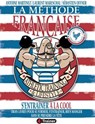 La Méthode française - Antoine Martinez ; Laurent Mareschal ; Sébastien Offner - 9782492430534