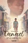 Tanael et le livre de Vie - Abbé Matthieu Dauchez ; Raphaël Gauthey - 9782492547102