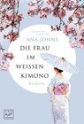 Die Frau im weißen Kimono - Ana Johns - 9782496717709