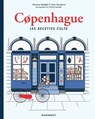 Copenhague les recettes culte - Christine Rudolph ; Susie Theodorou - 9782501142892