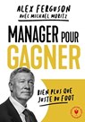 Manager pour gagner - Alex Ferguson - 9782501147316
