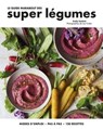 Le guide Marabout des super légumes - Emily EZEKIEL - 9782501154321