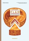 Le petit manuel du flan - Mélanie Dupuis ; Anne Cazor - 9782501169929