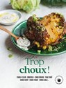 Trop choux, les choux ! - Sabrina Fauda-Rôle - 9782501177788
