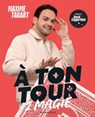 A ton tour 2 magie - Maxime Tabart ; David Copperfield - 9782501191937