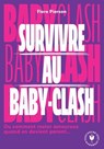 Survivre au baby clash - Flore PIERSON - 9782501195096