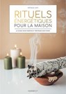 Rituels énergétiques pour la maison - Nathalie Lahy - 9782501195416