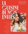 La cuisine de nos envies - Toscane & Lucas @thewaywewantt - 9782501195461