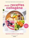 60 recettes pour booster mon collagène - Elodie Colombel ; Séverine Augé - 9782501195478