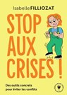 Stop aux crises ! - Isabelle Filliozat - 9782501197076