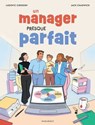Un manager presque parfait - Ludovic Girodon - 9782501199834
