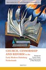 Church, Censorship and Reform in the Early Modern Habsburg Netherlands - Violet Soen - 9782503567518
