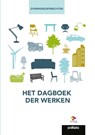 Het dagboek der werken - Ellen Wouters ; Steven Van Garsse - 9782509036834