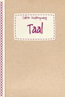 Taal - Lien Libin ; Annemie Nouwynck ; Astrid De Roy ; Hilde Van Rie - 9782509036872