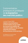 Commentaires pratiques et juridiques de la législation des marchés publics - Kris Wauters ; Tess Leppers ; Steven Van Garsse - 9782509041302