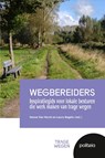 Wegbereiders: inspiratiegids voor lokale besturen die werk maken van trage wegen - Hanne Van Herck ; Laura Nagels - 9782509045355
