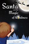 Santa and the Magic of Kindness - George Campbell - 9782587815550