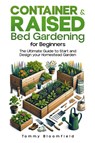 Container & Raised Bed Gardening for Beginners - Tommy Bloomfield - 9782698362110