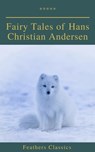 Fairy Tales of Hans Christian Andersen (Feathers Classics) - Hans Christian Andersen - 9782700105247