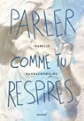 Parler comme tu respires - Isabelle Pandazopoulos - 9782700263732