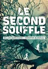 Le second souffle - Gilles Marchand ; Jennifer Murzeau - 9782700264647