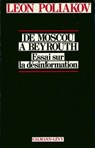 De moscou à Beyrouth - Léon Poliakov - 9782702145470