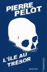 L'Ile au trésor - Pierre Pelot - 9782702146538