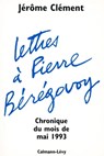 Lettres à Pierre Bérégovoy - Jérôme Clément - 9782702151181