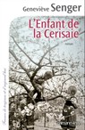 L'enfant de la Cerisaie - Geneviève Senger - 9782702152799