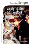 La Dynastie des Weber - Geneviève Senger - 9782702154847