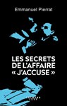 Les secrets de l'affaire "J'accuse " - Emmanuel Pierrat - 9782702162422