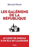 Les galériens de la République - Bernard Ravet - 9782702168745