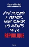 N'en déplaise à certains, nous sommes les enfants de la République - Chems-eddine Hafiz - 9782702169759