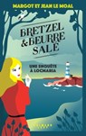 Bretzel & beurre salé enquête 1 - Une enquête à Locmaria - Margot Le Moal ; Jean Le Moal - 9782702183045
