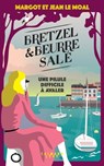 Bretzel & beurre salé enquête 2 - Une pilule difficile à avaler - Margot Le Moal ; Jean Le Moal - 9782702183052