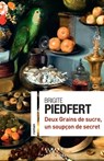 Deux Grains de sucre, un soupçon de secret - Brigite Piedfert - 9782702184820