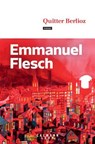 Quitter Berlioz - Emmanuel Flesch - 9782702189313