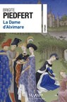 La Dame d'Alvimare - Brigite Piedfert - 9782702190463